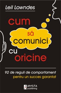 Concursuri online: Castiga cartea Cum să comunici cu oricine de Leil Lowndes